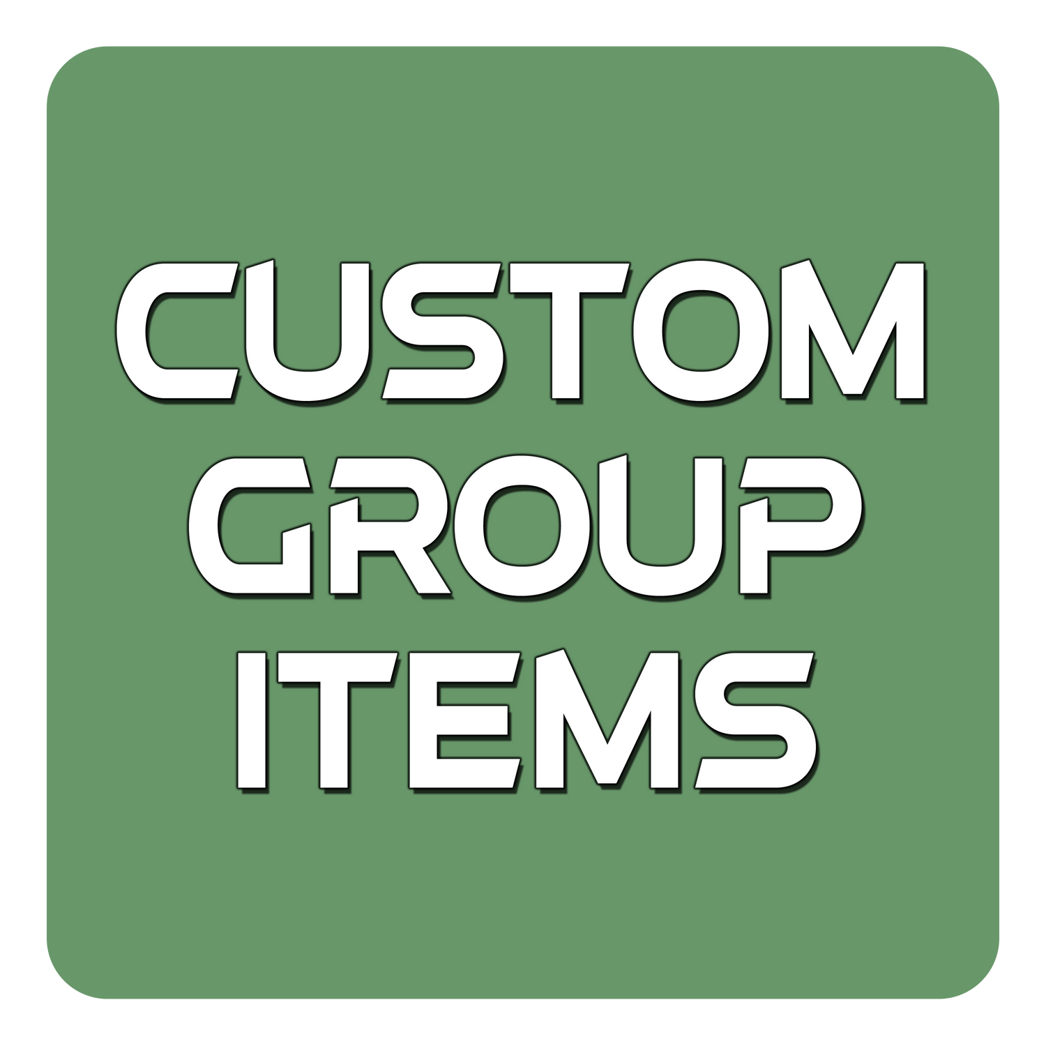 Custom